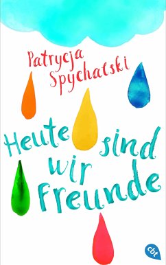 Heute sind wir Freunde (eBook, ePUB) - Spychalski, Patrycja