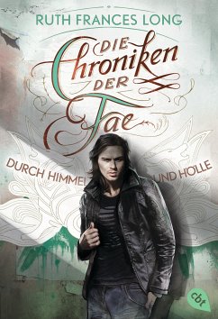 Durch Himmel und Hölle / Die Chroniken der Fae Bd.2 (eBook, ePUB) - Long, Ruth Frances