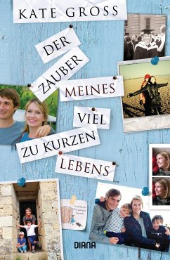 Der Zauber meines viel zu kurzen Lebens (eBook, ePUB) - Gross, Kate