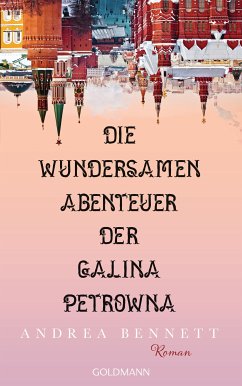 Die wundersamen Abenteuer der Galina Petrowna (eBook, ePUB) - Bennett, Andrea
