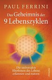 Das Geheimnis deiner 9 Lebenszyklen (eBook, ePUB)