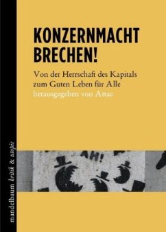 Konzernmacht brechen!