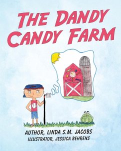 THE DANDY CANDY FARM - Jacobs, Linda S. M.