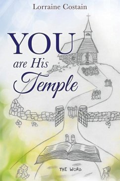 YOU are His Temple - Costain, Lorraine