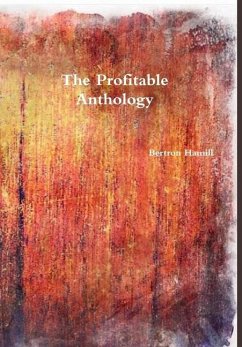 The Profitable Anthology - Hamill, Bertron