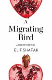 A Migrating Bird (eBook, ePUB)
