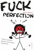 Fuck Perfection (eBook, ePUB)