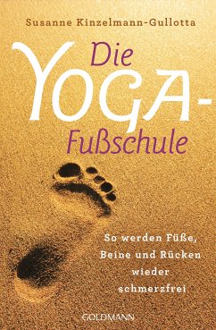 Die Yoga-Fußschule (eBook, ePUB) - Kinzelmann-Gullotta, Susanne