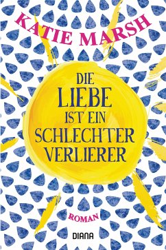 Die Liebe ist ein schlechter Verlierer (eBook, ePUB) - Marsh, Katie