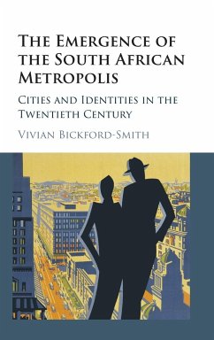 The Emergence of the South African Metropolis - Bickford-Smith, Vivian