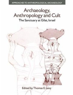 Archaeology, Anthropology and Cult - Levy, Thomas Evan