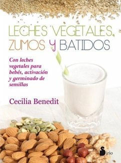 Leches Vegetales, Zumos y Batidos - Benedit, Cecilia