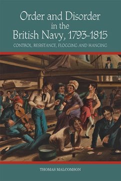 Order and Disorder in the British Navy, 1793-1815 - Malcomson, Thomas