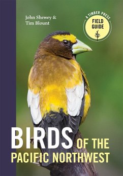 Birds of the Pacific Northwest - Shewey, John; Blount, Tim