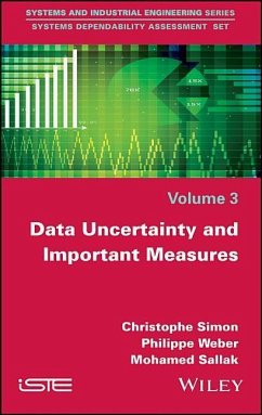 Data Uncertainty and Important Measures - Simon, Christophe; Weber, Philippe; Sallak, Mohamed