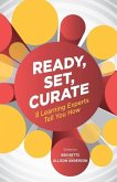Ready, Set, Curate: 8 Learning Experts Tell You How