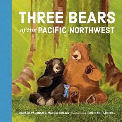 Three Bears of the Pacific Northwest - Vaughan, Richard Lee; Crews, Marcia