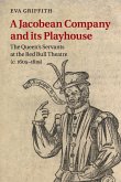 A Jacobean Company and its Playhouse