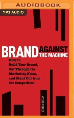 Brand Against the Machine - Morgan, John