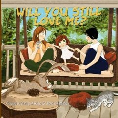 Will You Still Love Me? - Macinnis, Glenda M.; Ringo, Shirley M.