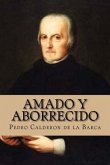 Amado y Aborrecido (Spanish Edition)