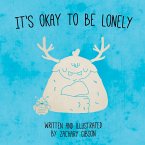 It's Okay To Be Lonely