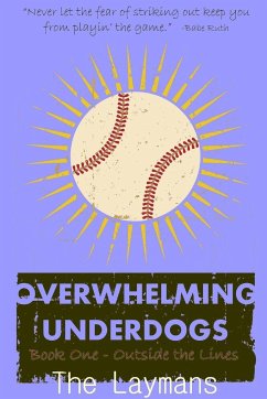 Overwhelming Underdogs Book Series Book 1 - Laymans, The