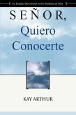 Señor Quiero Conocerte / Lord, I Want to Know You