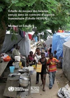 Echelle de Mesure Des Besoins Perçus Dans Un Contexte d'Urgence Humanitaire (Échelle Hesper) - World Health Organization