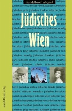Jüdisches Wien - Feurstein-Prasser, Michaela;Milchram, Gerhard