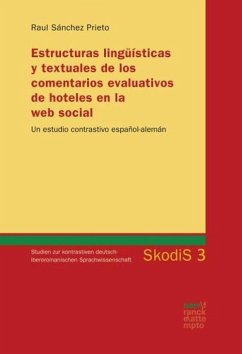 Cover Estructuras lingüísticas y textuales de los comentarios evaluativos de hoteles en la web social