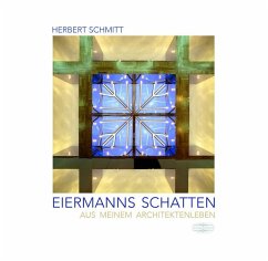 Eiermanns Schatten - Schmitt, Herbert