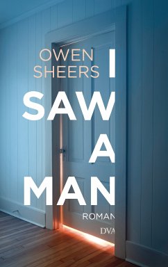 I Saw a Man (eBook, ePUB) - Sheers, Owen