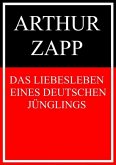 Das Liebesleben eines deutschen Jünglings (eBook, ePUB)