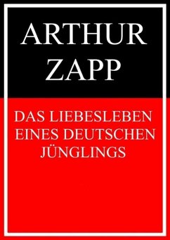 Das Liebesleben eines deutschen Jünglings (eBook, ePUB) - Zapp, Arthur