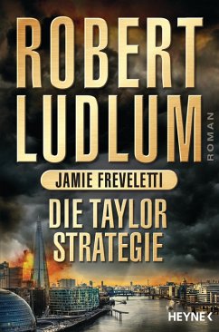 Die Taylor-Strategie / Covert One Bd.11 (eBook, ePUB) - Ludlum, Robert; Freveletti, Jamie
