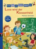 Luca wird der Klassenheld / Erst ich ein Stück, dann du Bd.31 (eBook, ePUB)