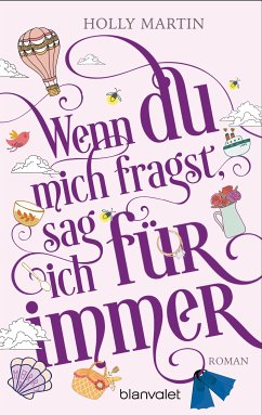 Wenn du mich fragst, sag ich für immer (eBook, ePUB) - Martin, Holly