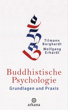 Buddhistische Psychologie (eBook, ePUB) - Borghardt, Tilmann; Erhardt, Wolfgang