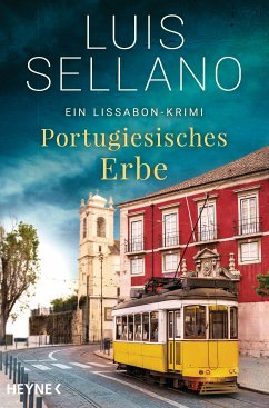 Portugiesisches Erbe / Lissabon-Krimi Bd.1 (eBook, ePUB) - Sellano, Luis