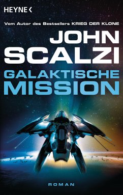 Galaktische Mission / Krieg der Klone Bd.6 (eBook, ePUB) - Scalzi, John