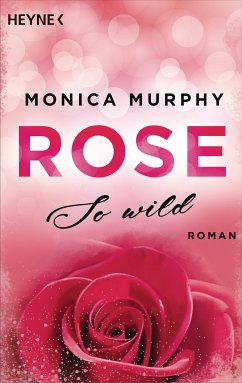 Rose - So wild / Sisters in love Bd.2 (eBook, ePUB) - Murphy, Monica