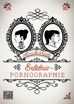 Erlebnispornographie (eBook, ePUB) - Mimi & Käthe