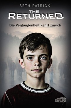 The Returned - Die Vergangenheit kehrt zurück (eBook, ePUB) - Patrick, Seth