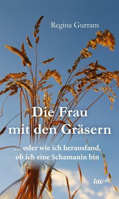 Die Frau mit den Gräsern (eBook, ePUB) - Gurram, Regina