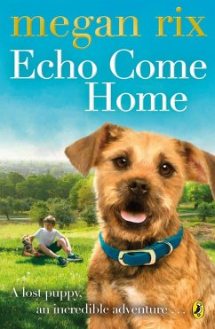 Echo Come Home (eBook, ePUB) - Rix, Megan
