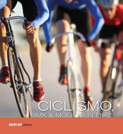 Ciclismo, BMX e Mountain Bike (eBook, ePUB) Ciclismo, BMX e Mountain Bike (eBook, ePUB)