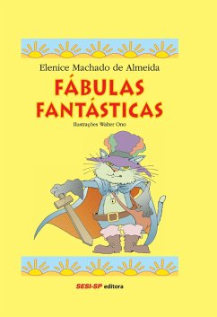 Fábulas fantásticas (eBook, ePUB) - de Almeida, Elenice Machado