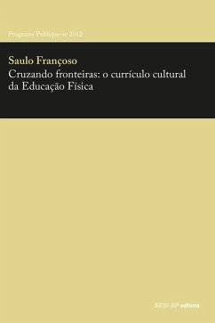 Cover Cruzando fronteiras: o currículo cultural da Educação Física (eBook, ePUB)