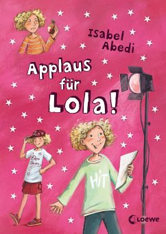 Applaus für Lola! / Lola Bd.4 (eBook, ePUB) - Abedi, Isabel